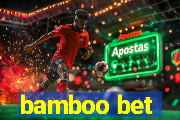 bamboo bet